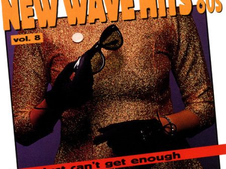 USED CD - Various – Just Can t Get Enough: New Wave Hits Of The  80s, Vol. 8 Sale