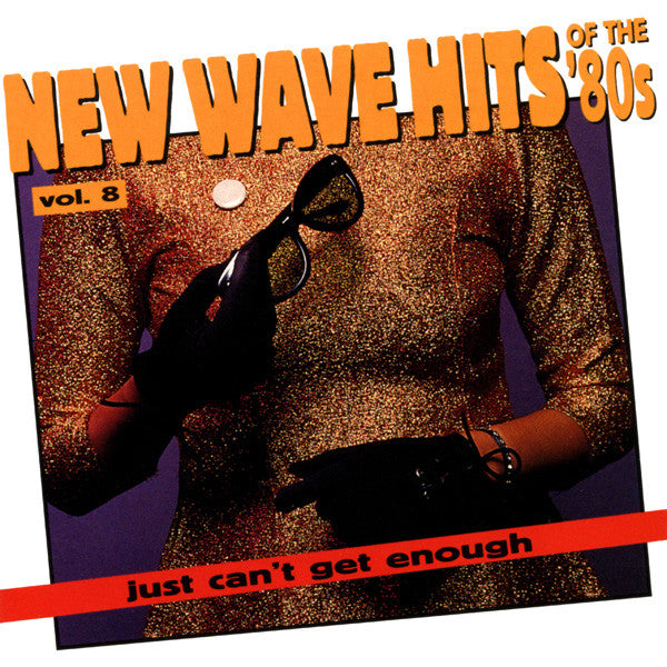 USED CD - Various – Just Can t Get Enough: New Wave Hits Of The  80s, Vol. 8 Sale