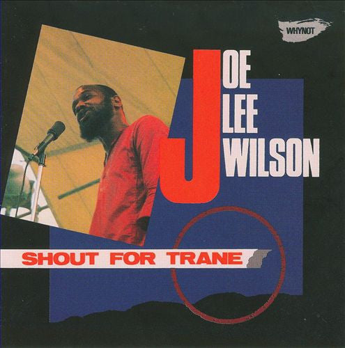 USED CD - Joe Lee Wilson - Shout For Trane Hot on Sale