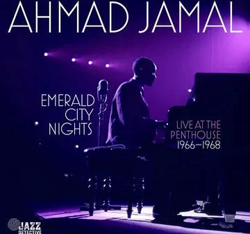 2CD - Ahmad Jamal - Emerald City Nights: Live At The Penthouse 1966-1968 Sale