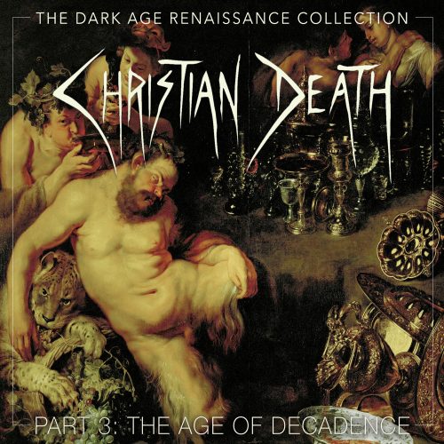 4CD - Christian Death - The Dark Age Renaissance Collection, Part 3 on Sale