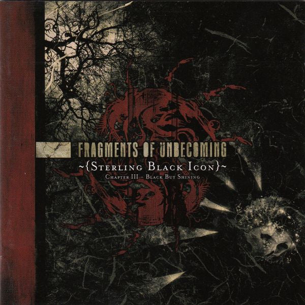 USED CD - Fragments Of Unbecoming – {Sterling Black Icon} Chapter III - Black But Shining Online