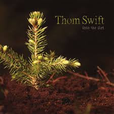 USED CD - Thom Swift – Into The Dirt Discount