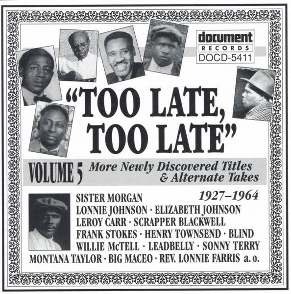 Various –  Too Late, Too Late : More Newly Discovered Titles And Alternate Takes, Volume 5 (1927-1964) - USED CD Online