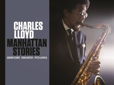 2CD - Charles Lloyd - Manhattan Stories For Cheap