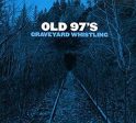 USED CD - Old 97 s – Graveyard Whistling For Sale