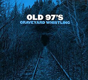 USED CD - Old 97 s – Graveyard Whistling For Sale