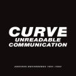 4CD - Curve -  Unreadable Communication – Anxious Recordings 1991-1993 Online Hot Sale