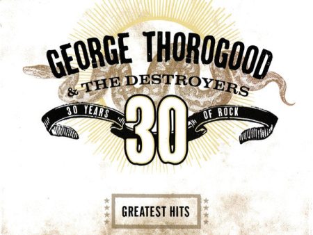 USED CD - George Thorogood & The Destroyers – Greatest Hits: 30 Years Of Rock Fashion