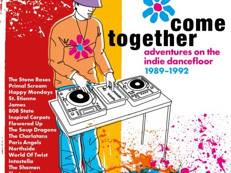 4CD - Come Together: Adventures On The Indie Dancefloor 1989-1992 Online now