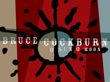 2LP - Bruce Cockburn - O Sun O Moon Hot on Sale